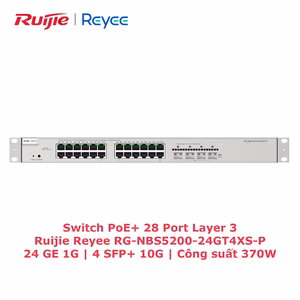 Switch PoE+ 28 Port Layer 3 Ruijie RG-NBS5200-24GT4XS-P, Công Suất 370W, Kết Nối Mạnh Mẽ