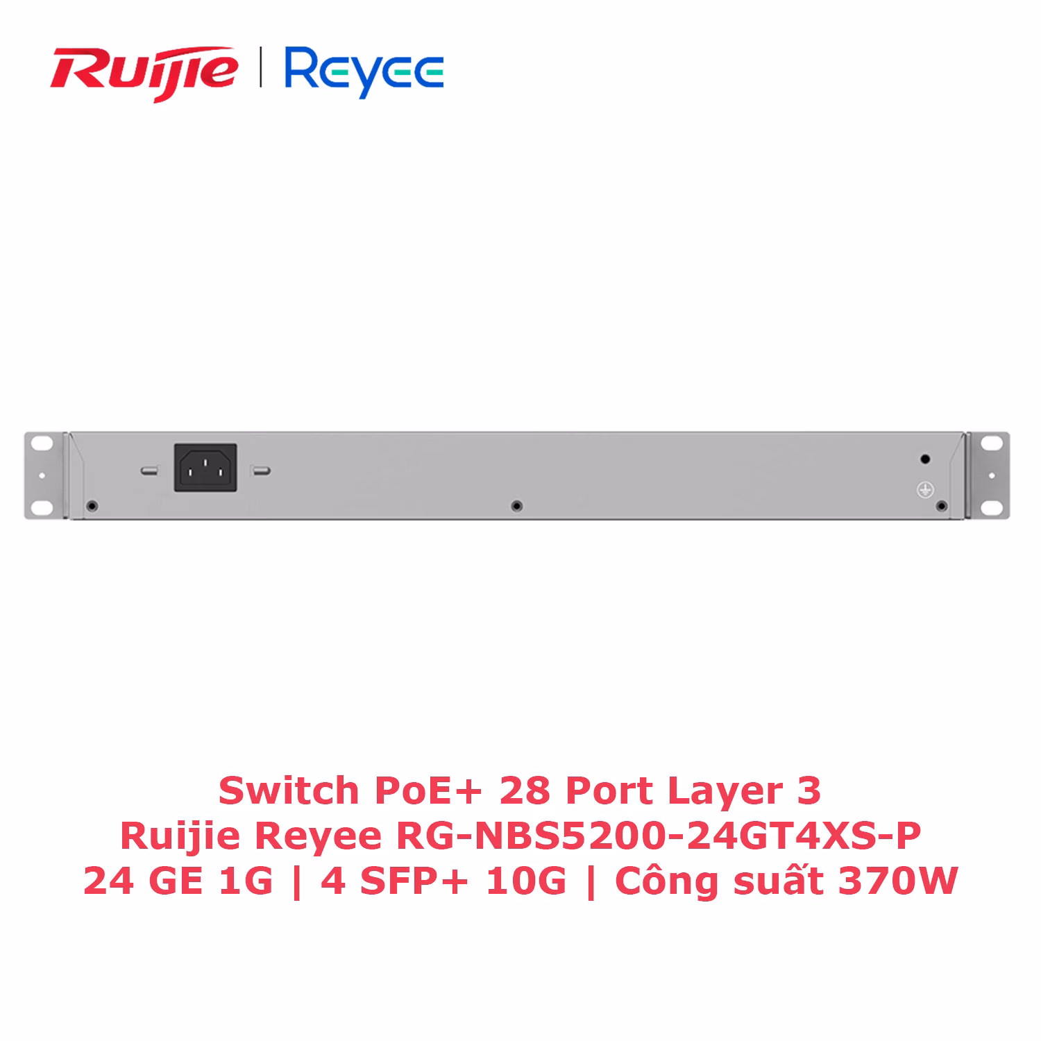 Switch PoE+ 28 Port Layer 3 Ruijie RG-NBS5200-24GT4XS-P, Công Suất 370W, Kết Nối Mạnh Mẽ