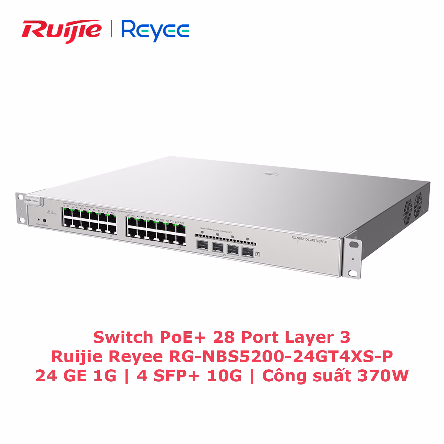 Switch PoE+ 28 Port Layer 3 Ruijie RG-NBS5200-24GT4XS-P, Công Suất 370W, Kết Nối Mạnh Mẽ
