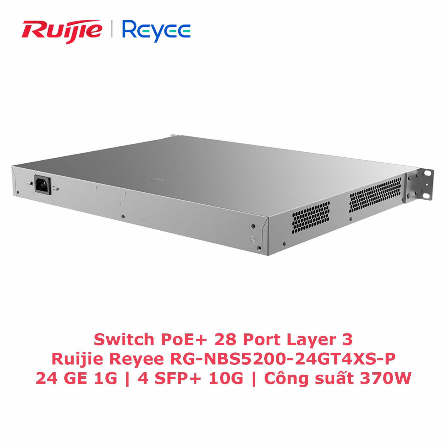 Switch PoE+ 28 Port Layer 3 Ruijie RG-NBS5200-24GT4XS-P, Công Suất 370W, Kết Nối Mạnh Mẽ
