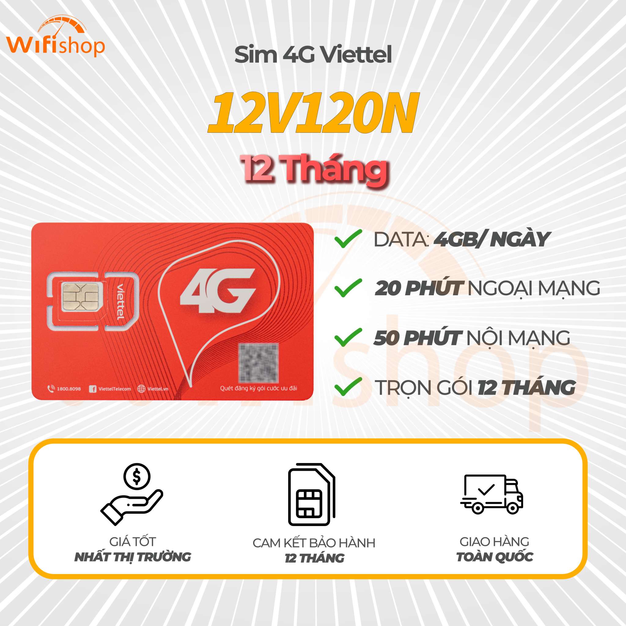 Sim 4G Viettel  V120N, ưu đãi 4GB/ ngày, miễn phí 20 phút nội mạng + 50 phút ngoại mạng, trọn gói 12 tháng không phải nạp tiền